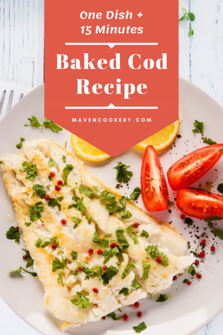 Baked Cod Recipe on a white plate. Top down view.