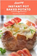 Instant Pot Baked Potato is ready in half the time of conventional baking and doesn't heat up your kitchen.